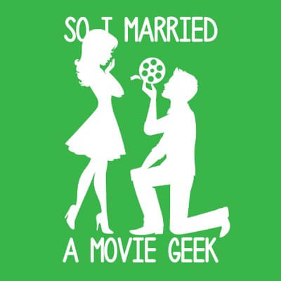 So I Married a Movie Geek
