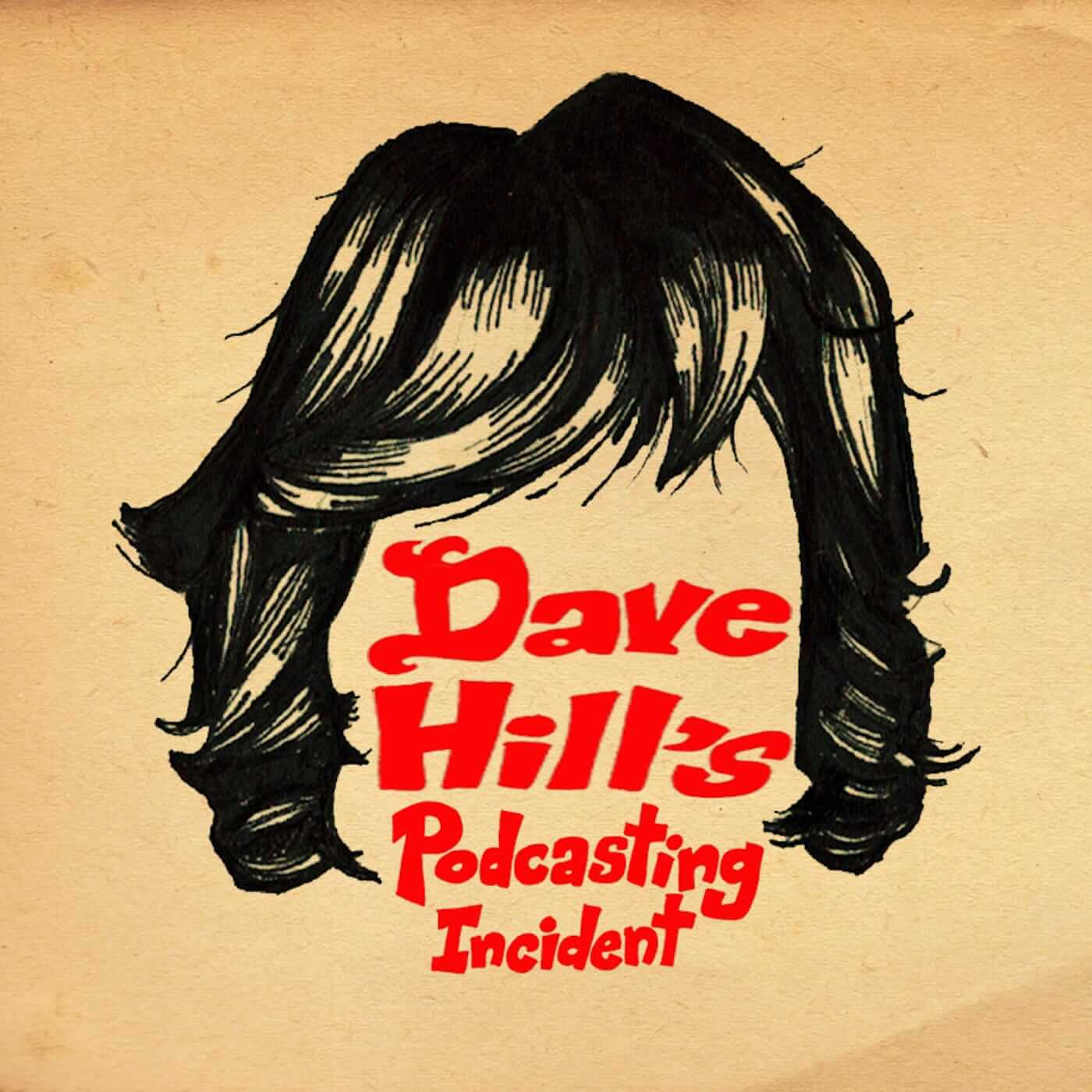 Dave Hill’s Podcasting Incident: A Podcast with Carefree Comedy