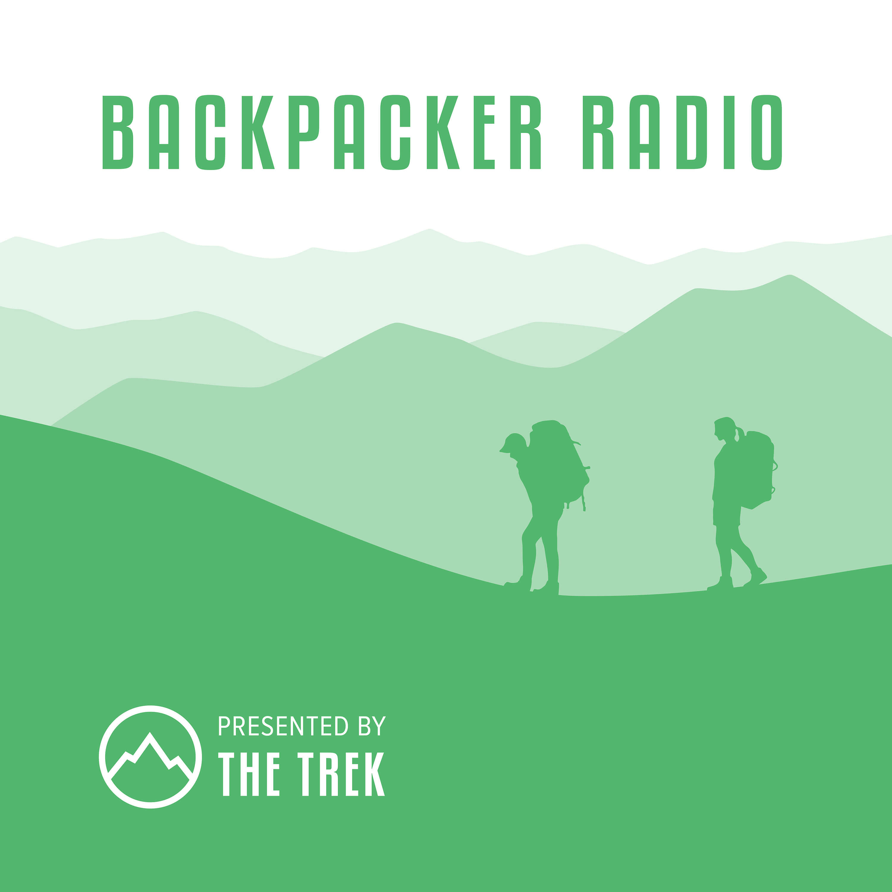 Backpacker Radio: A Podcast that Inspires You to Answer Nature’s Call