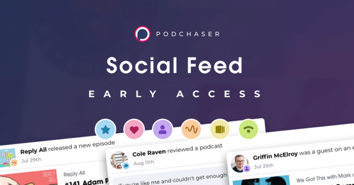 Podchaser Feed is Coming: Sign Up for Early Access