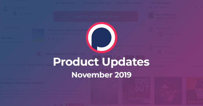 Podchaser Updates – November 2019