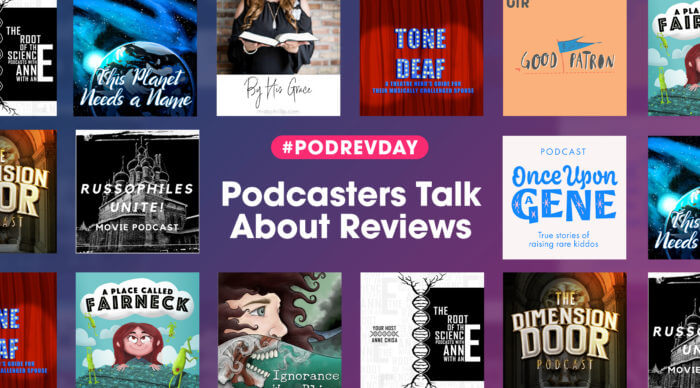 10 Podcasters Explain Why They Ask for Reviews – In honor of #PodRevDay