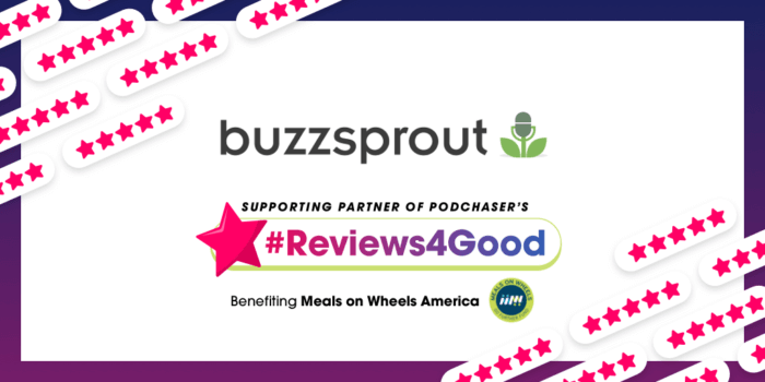 Buzzsprout to Match #Reviews4Good Donations on Buzzsprout Hosted-Podcasts!