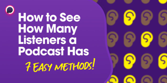 Cover image for an article about how to find out how many listeners a podcast has