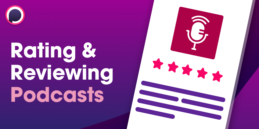How to Rate and Review a Podcast