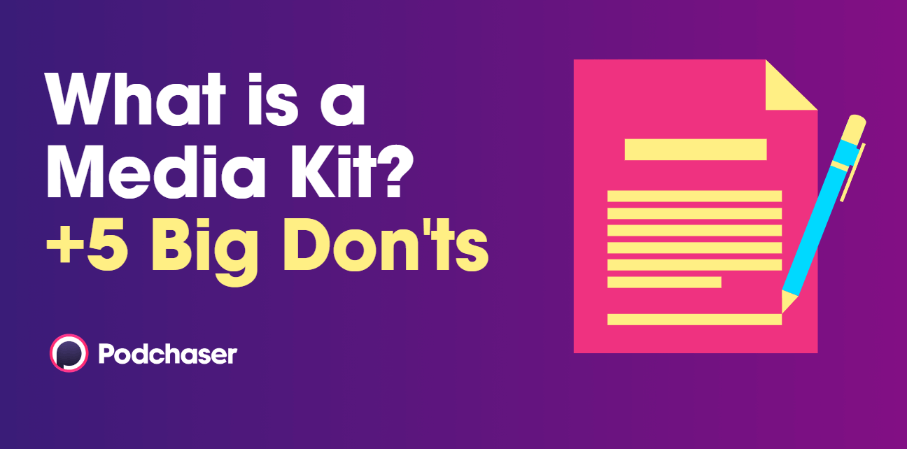 What Is a Media Kit? How to Create One for Podcasts