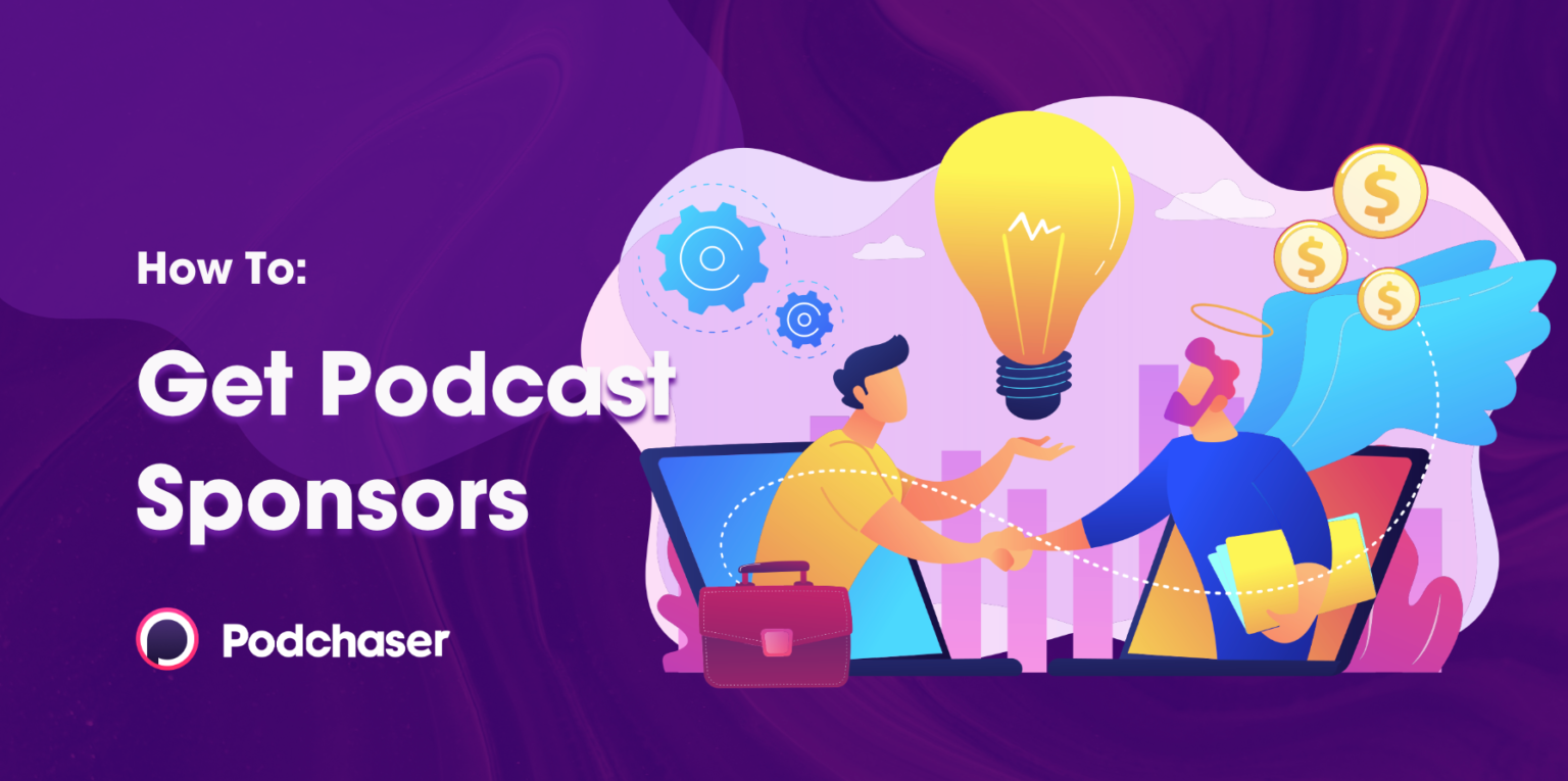 How to Get Podcast Sponsors: 3 Methods
