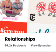 relationships podcasts on podchaser