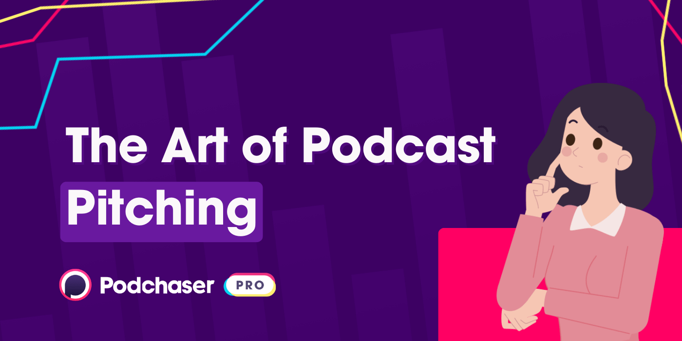 The Art of Podcast Pitching: Elevating Your Brand’s Voice